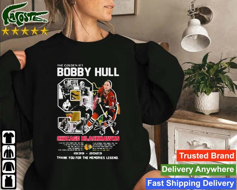 The Golden Jet Bobby Hull Chicago Blackhawks 1939 – 2023 Thank You For The Memories Legend Sweatshirt