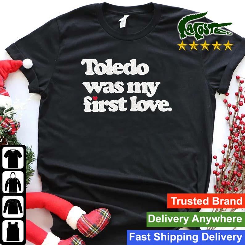 Toledo Was My First Love Sweats Shirt