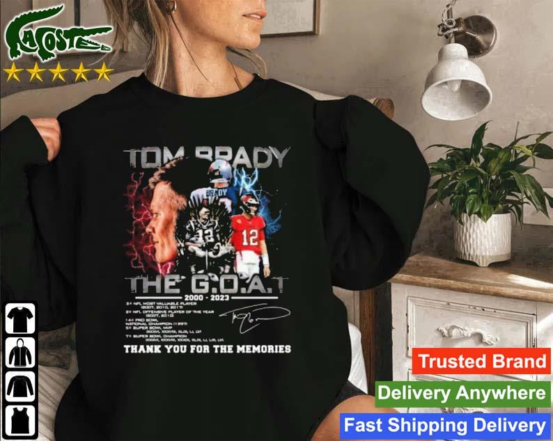 Tom Brady The GOAT 2000-2023 Thank You For The Memories Signature Sweatshirt