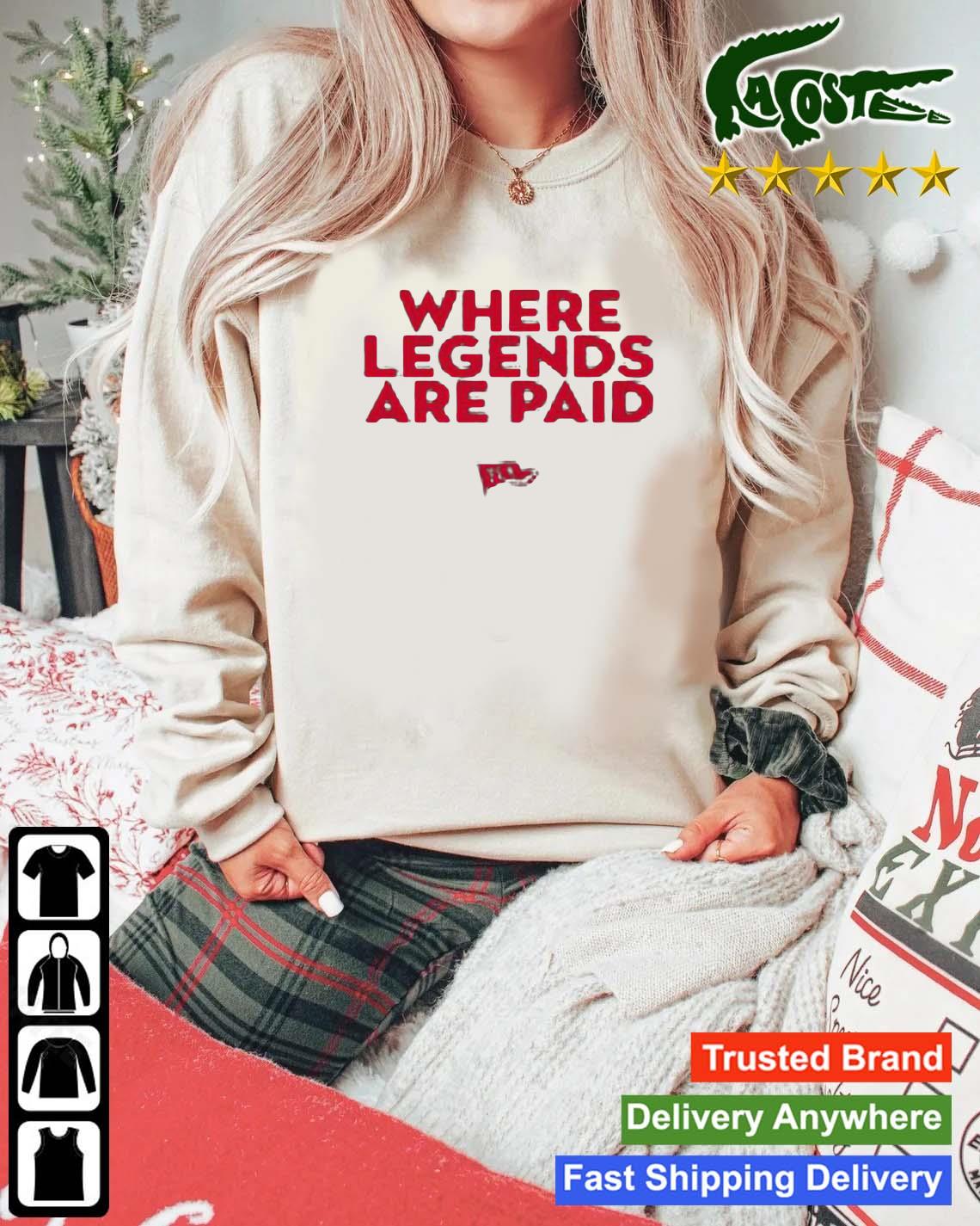 Where Legends Are Paid Sweats Mockup Sweater