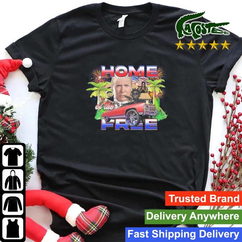 Wockytees Trump Home Of The Free T-shirt