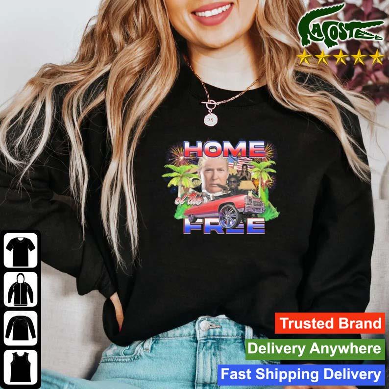Wockytees Trump Home Of The Free T-s Sweater