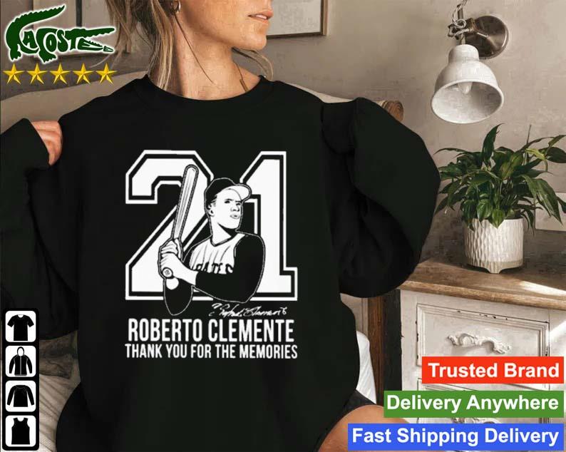 21 Roberto Clemente Thank You For The Memories Sweatshirt
