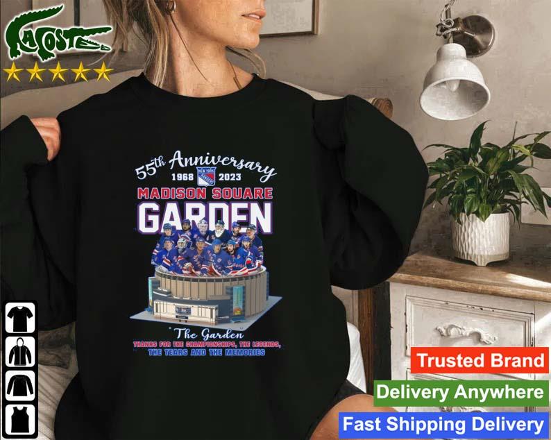 55th Anniversary 1968 – 2023 Madison Square Garden Thanks For The Championships The Legends The Tears And The Memories Sweatshirt