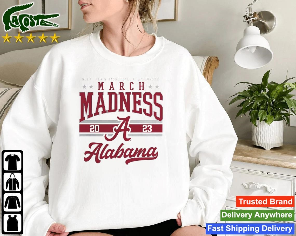 Alabama Crimson Tide 2023 Ncaa Men's Basketball Tournament March Madness Sweatshirt