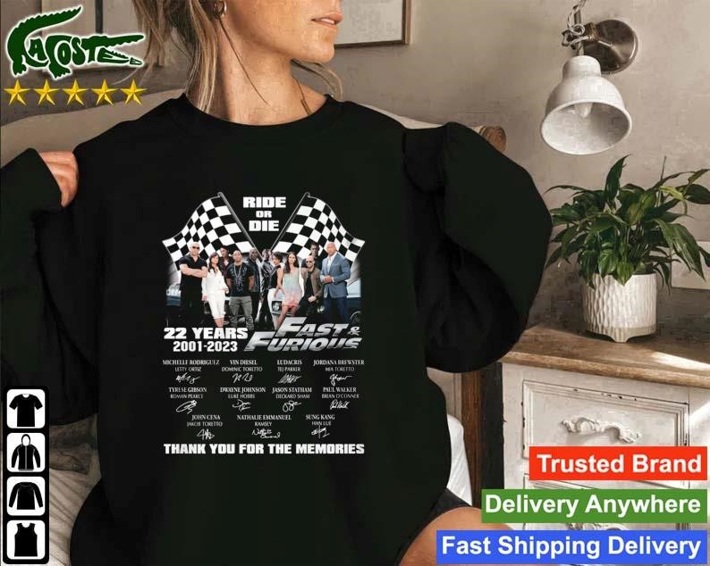 Fast And Furious Ride Or Die 22 Year Of 2001 2023 Thank You For The Memories Signatures Sweatshirt
