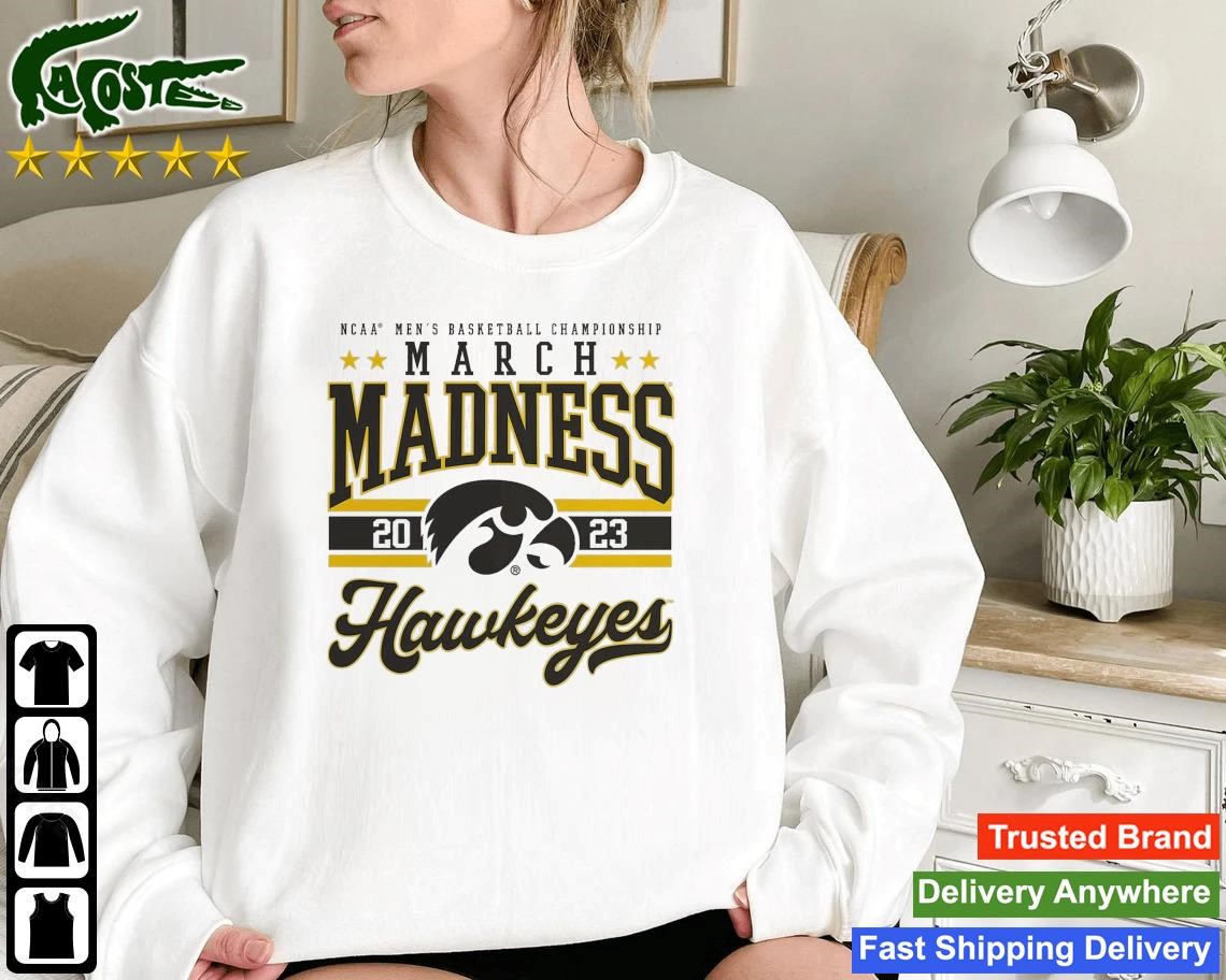 Iowa Hawkeyes 2023 Ncaa Men's Basketball Tournament March Madness Sweatshirt