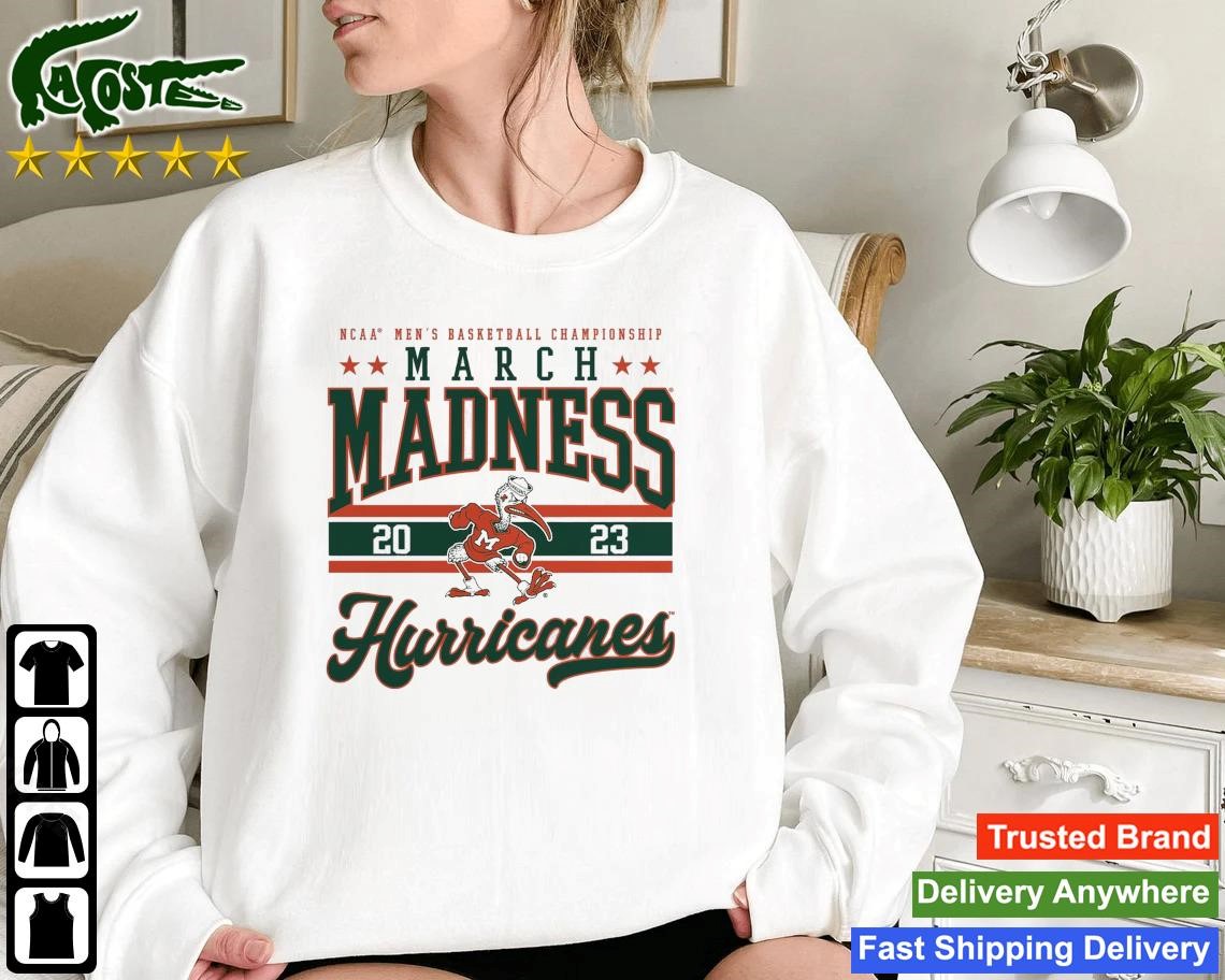 Miami Hurricanes 2023 Ncaa Men's Basketball Tournament March Madness Sweatshirt