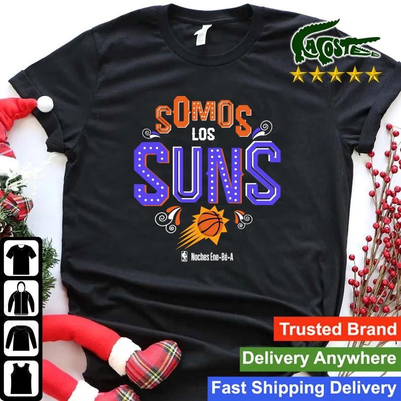 Official Somos Los Phoenix Suns Noches Ene-be-a Sweatshirt Shirt.jpg