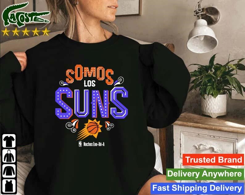 Official Somos Los Phoenix Suns Noches Ene-be-a Sweatshirt
