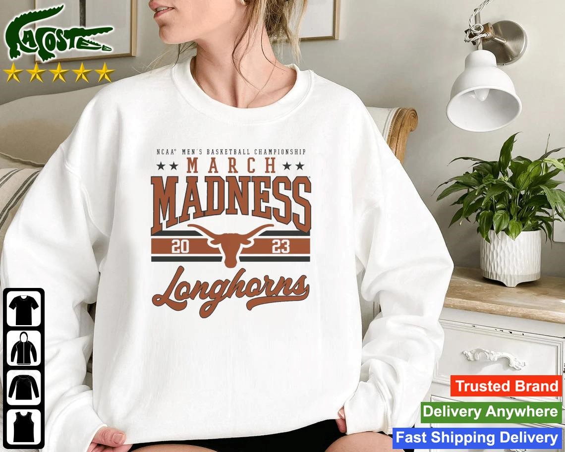 Texas Longhorns 2023 Ncaa Men's Basketball Tournament March Madness Sweatshirt