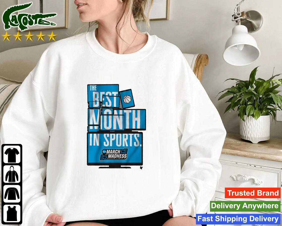 The Best Month In Sports March Madness 2023 Sweatshirt