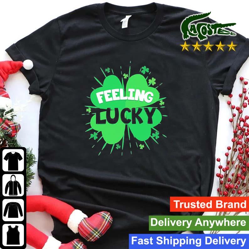 Cool Green Feeling Lucky Irish Shamrock Sweats Shirt