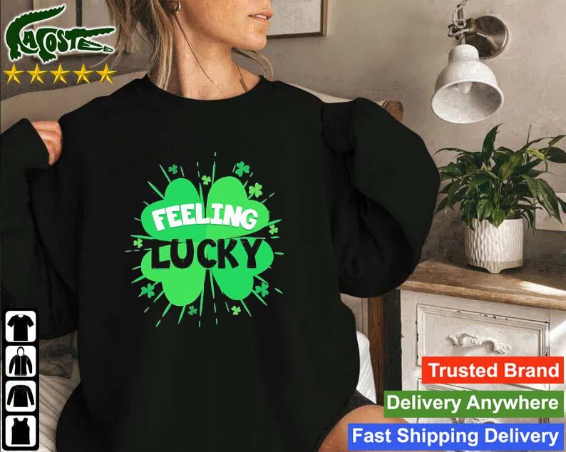 Cool Green Feeling Lucky Irish Shamrock Sweatshirt