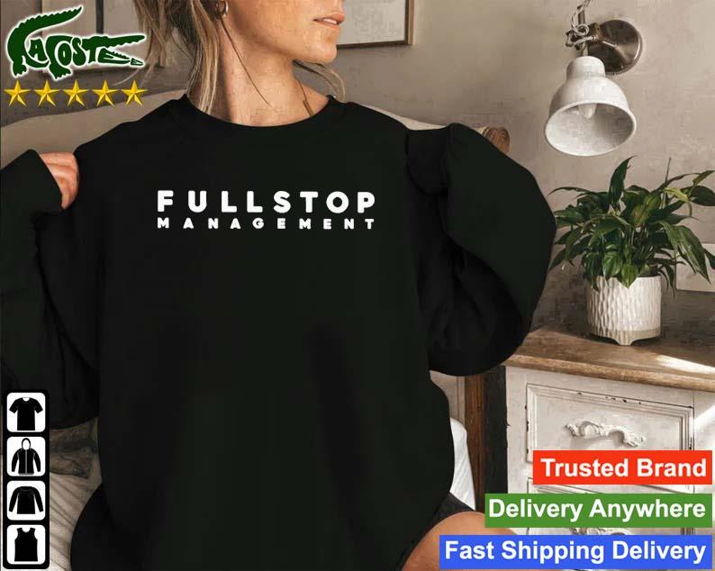 Full Stop Management T-s Sweatshirt