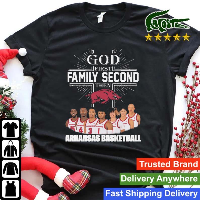 God First Family Second Then Arkansas Razorbacks Basketball Players Sweats Shirt