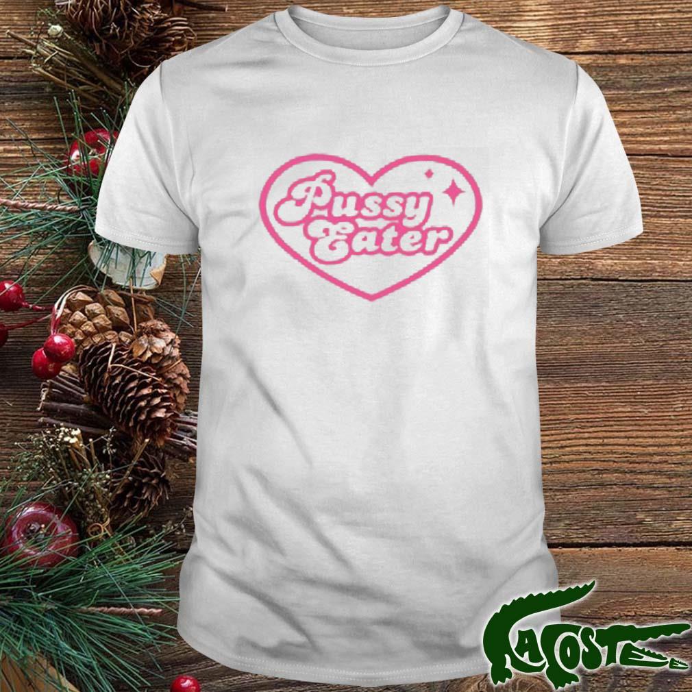 Heart Pussy Eater T-s t-shirt