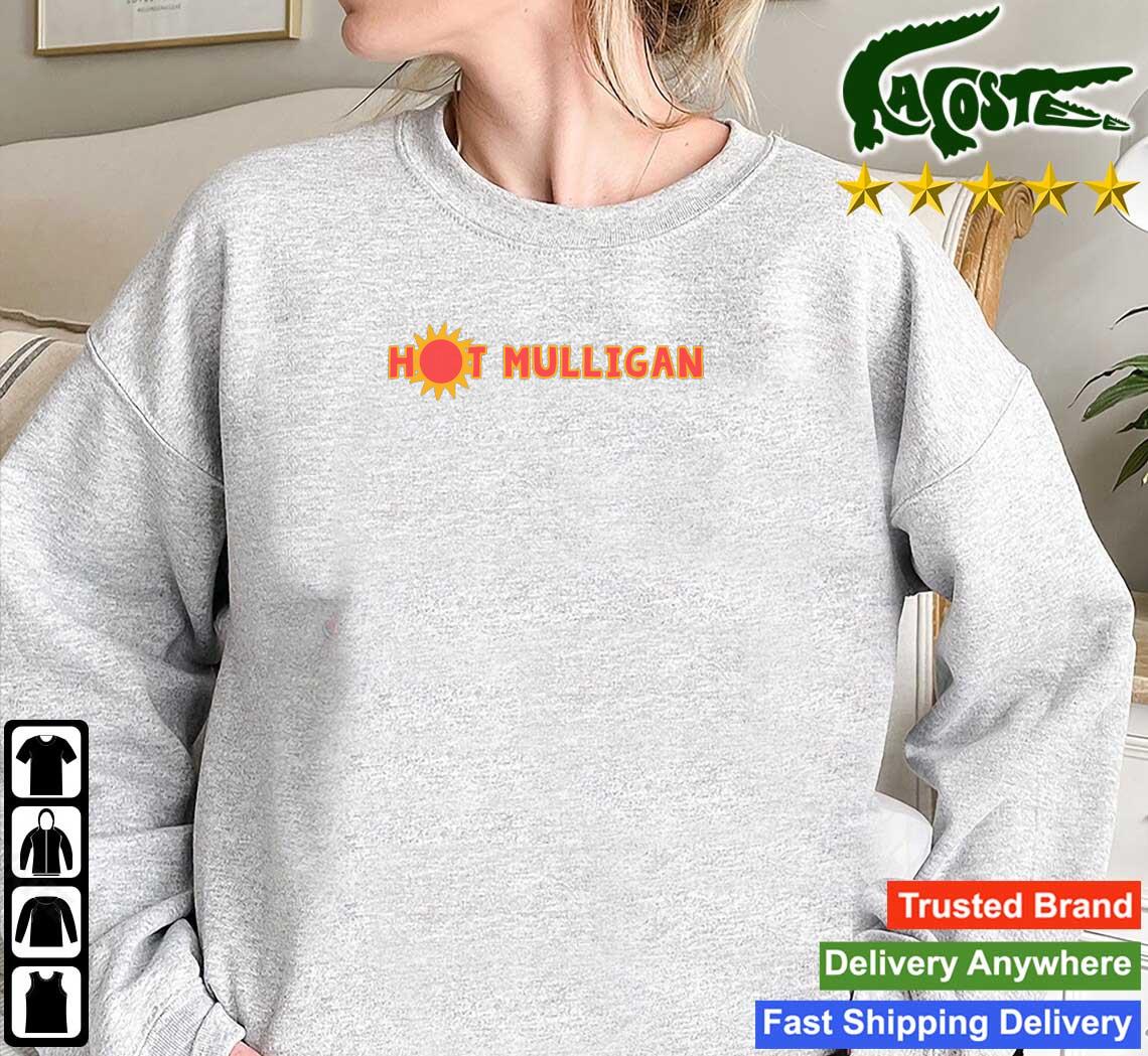 Hot Mulligan Cool Sun T-s Mockup Sweatshirt