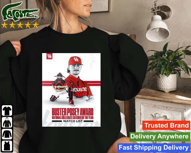 Houston Cougars Buster Posey Award National Collegiate Catcher Of The Year Watch List T-s Sweatshirt