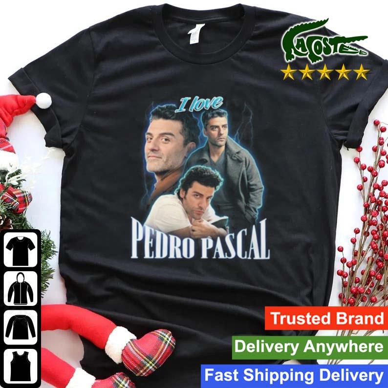 I Love Pedro Pascal Oscar Isaac Cursed Fan Collage Sweats Shirt