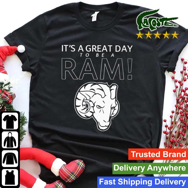 It's A Great Day To Be A Ram Sweats Shirt