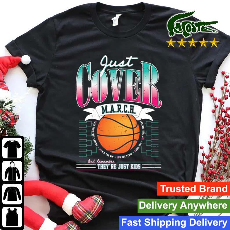 Just Cover March They're Just Kids Sweats Shirt