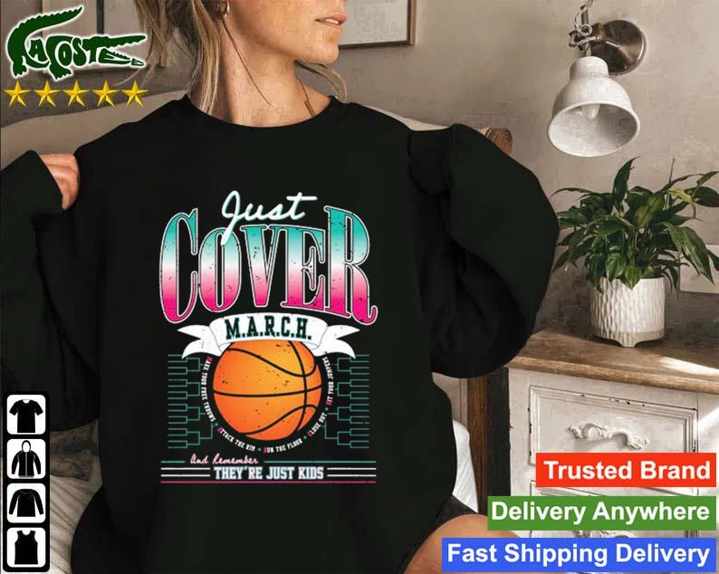 Just Cover March They're Just Kids Sweatshirt