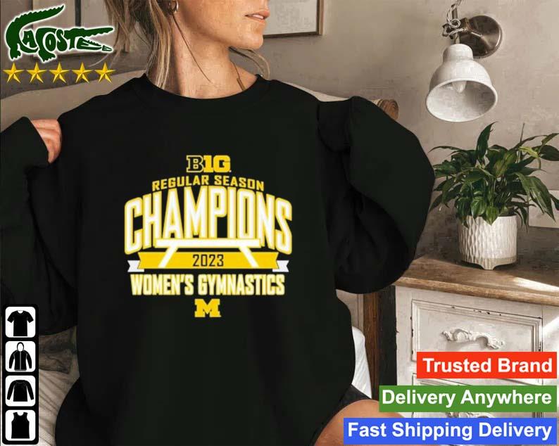 Michigan Wolverines 2023 Big Ten Women’s Gymnastics Regular Season Champions Sweatshirt