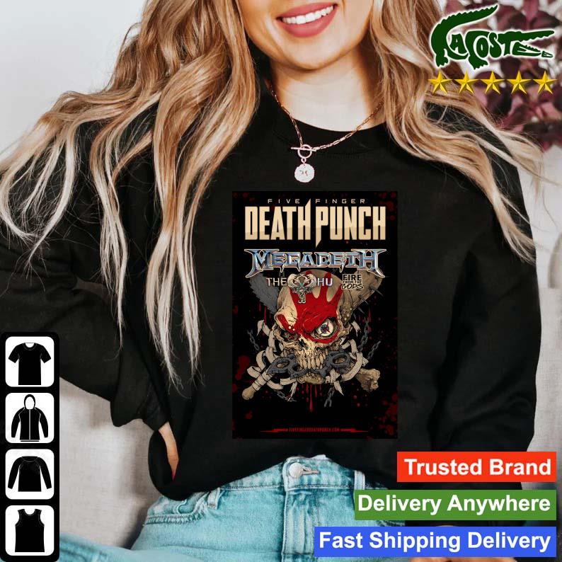 Official Five Finger Death Punch Megadeth The Hu Fire From The Cops 2022 T-s Sweater