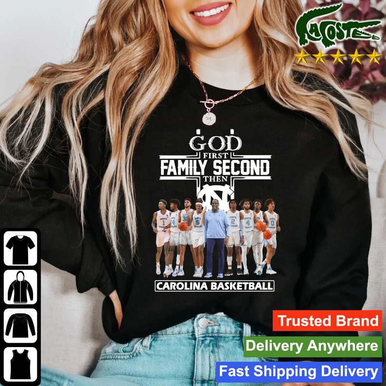 Official God First Family Second Then North Carolina Tar Heels Basketball Player T-s Sweater