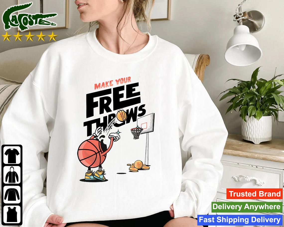 Official Make Your Free Throws Sweatshirt