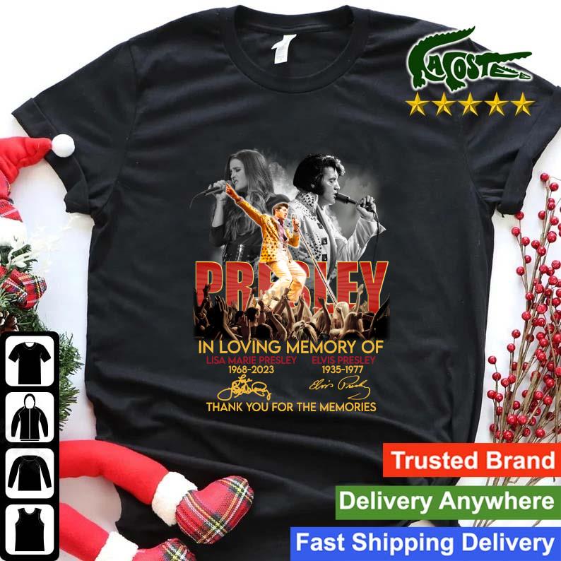 Presley In Loving Memory Of Lisa Marie Presley And Elvis Presley Thank You For The Memories Signatures Sweats Shirt