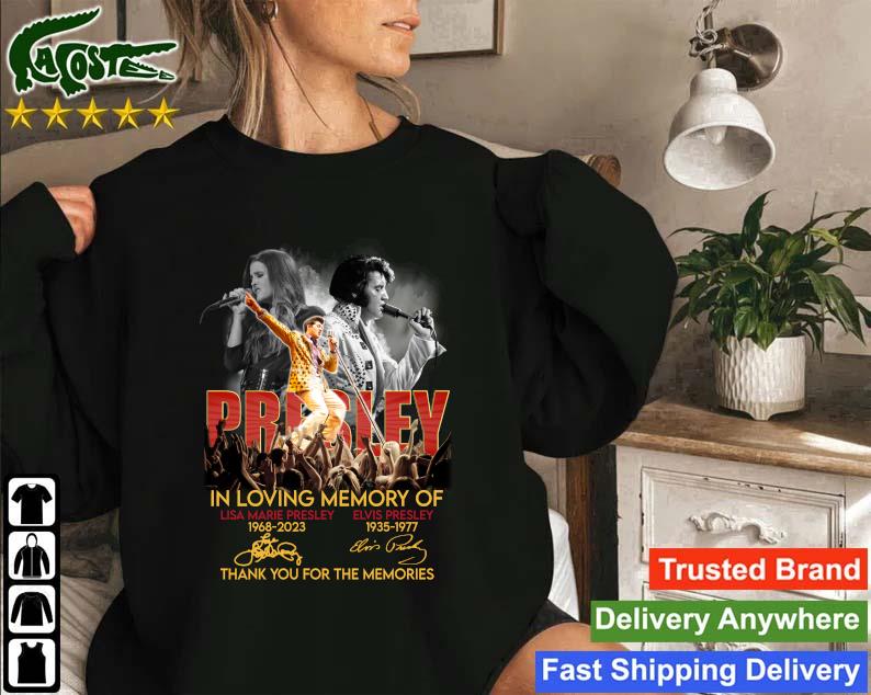 Presley In Loving Memory Of Lisa Marie Presley And Elvis Presley Thank You For The Memories Signatures Sweatshirt