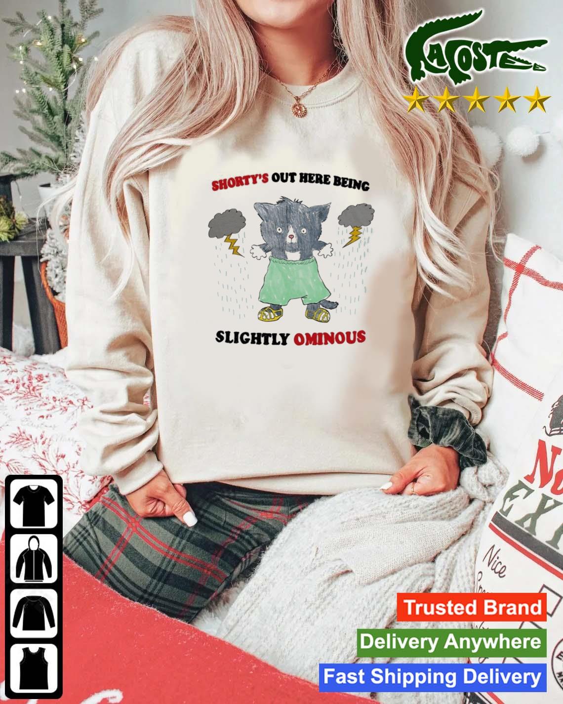 Shorty's Out Here Being Slightly Ominous Sweats Mockup Sweater