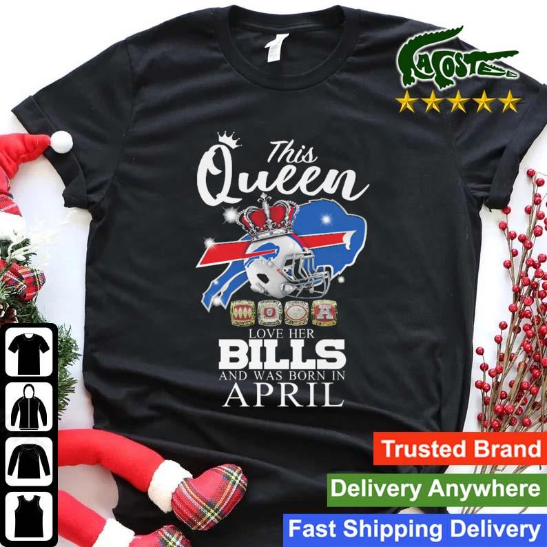 This Queen Love Her Bills And Was Born In April Sweats Shirt