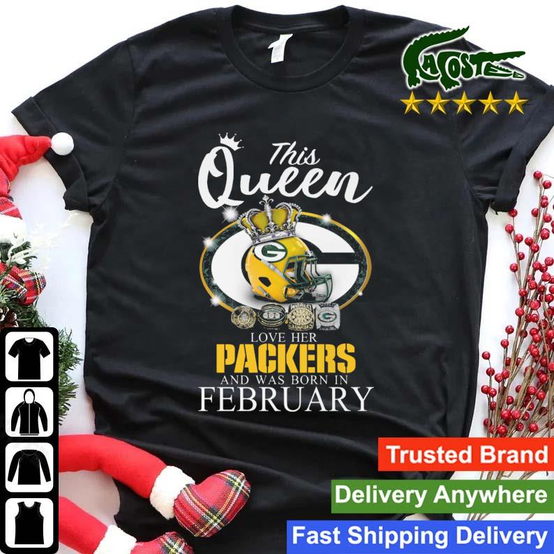 This Queen Love Her Packers And Was Born In February Sweats Shirt