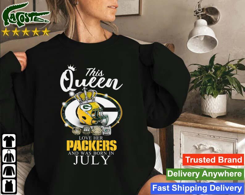 This Queen Love Her Packers And Was Born In July Sweatshirt