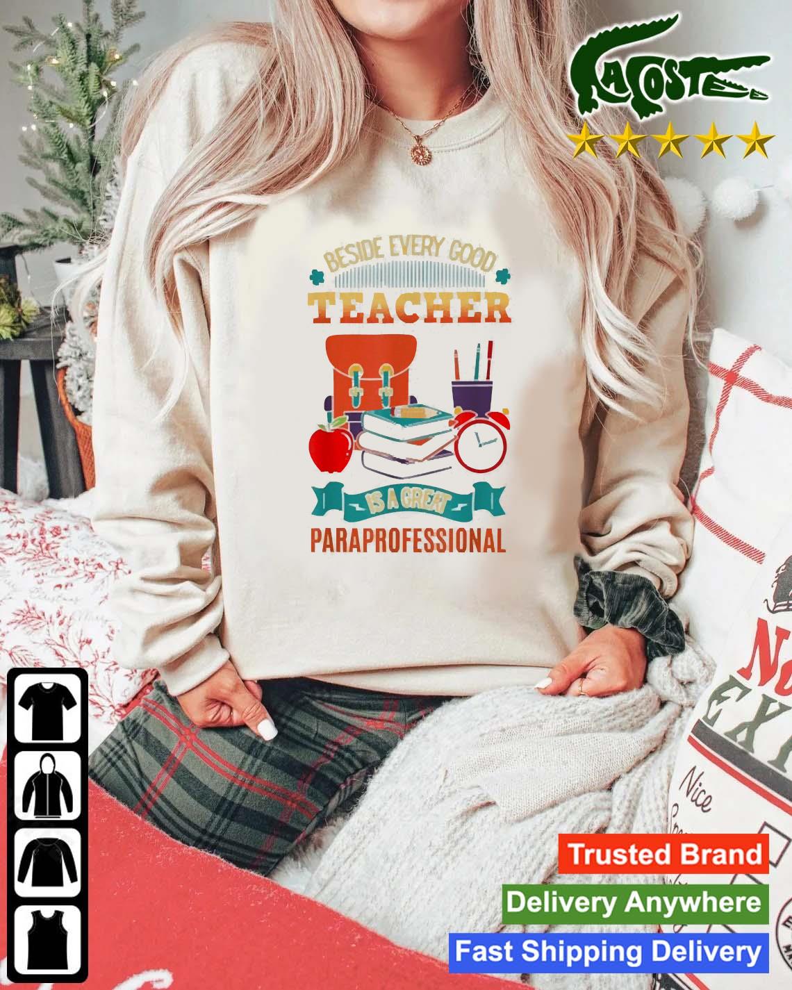 Beside Every Teacher Is A Great Paraprofessional Sweats Mockup Sweater