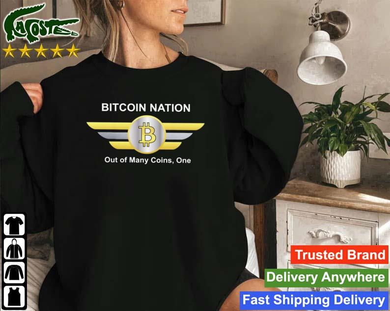 Bitcoin Nation Crypto Out Of Many Coins One Sweatshirt