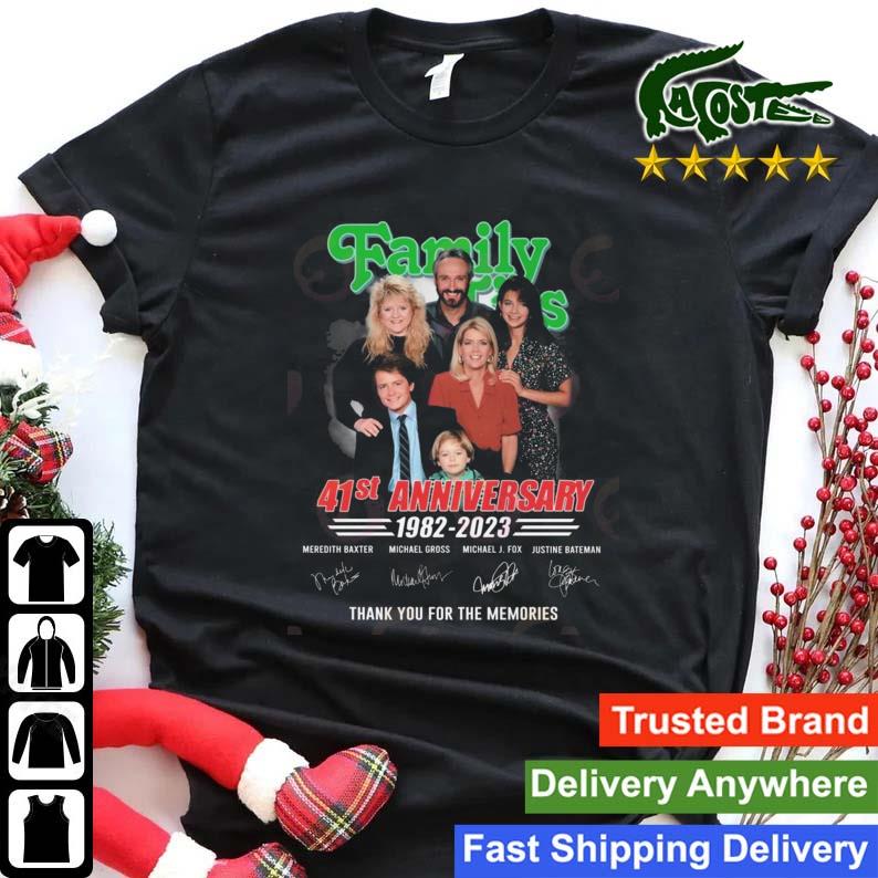 Family Ties 41st Anniversary 1982 – 2023 Thank You For The Memories Signatures Sweats Shirt