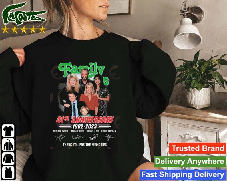 Family Ties 41st Anniversary 1982 – 2023 Thank You For The Memories Signatures Sweatshirt