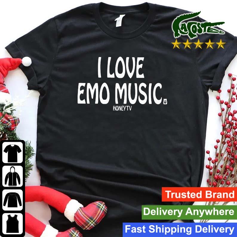 I Love Emo Music Honey Tv Sweats Shirt