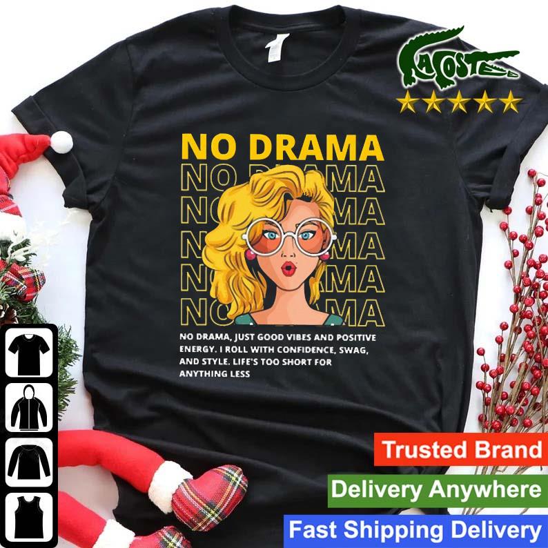 No Drama Sweats Shirt