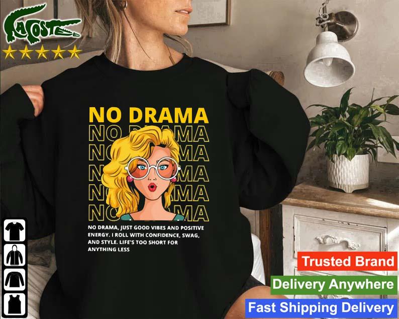 No Drama Sweatshirt