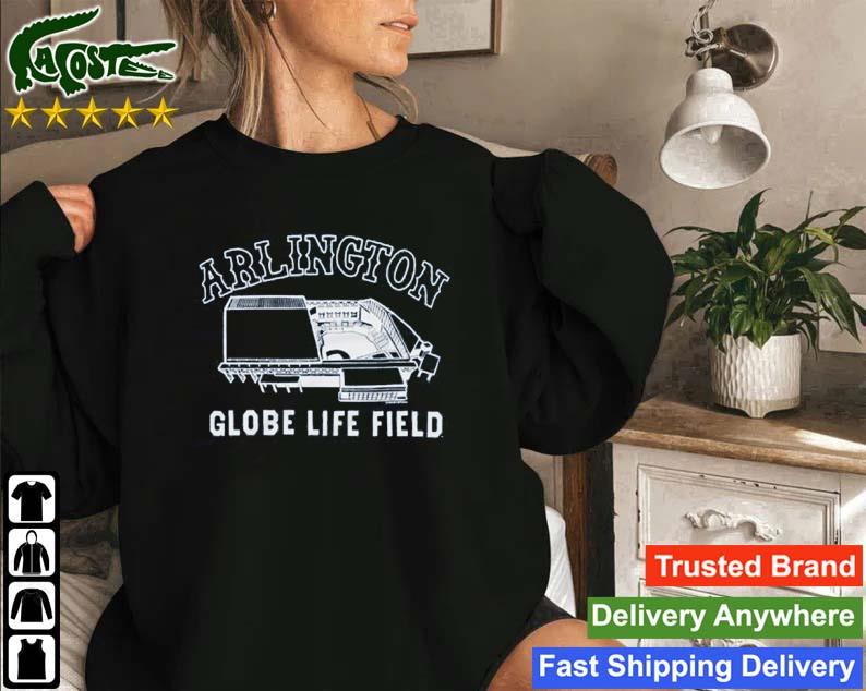 Original Arlington Texas Rangers Globe Life Field Sweatshirt