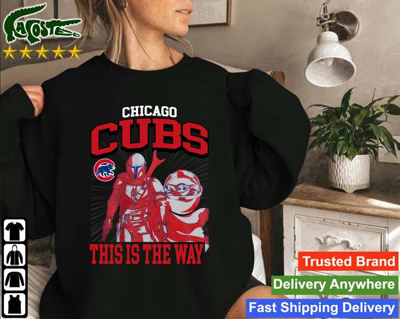 Original Chicago Cubs Star Wars This Is The Way Sweatshirt