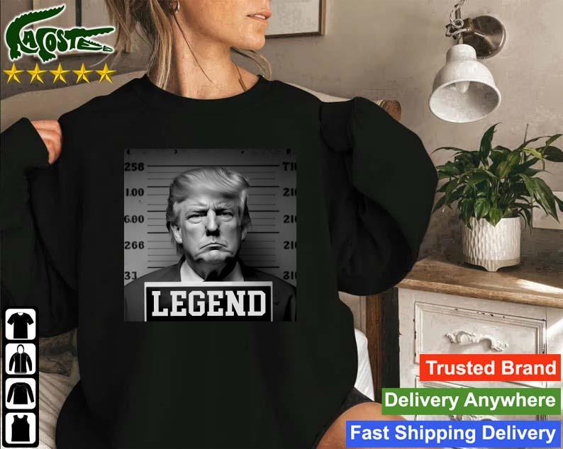 Original Donald Trump Mugshot Legend Sweatshirt