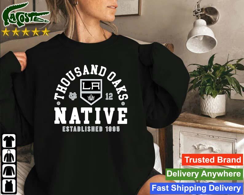 Original Los Angeles Kings Thousand Oaks Native Established 1995 Sweatshirt
