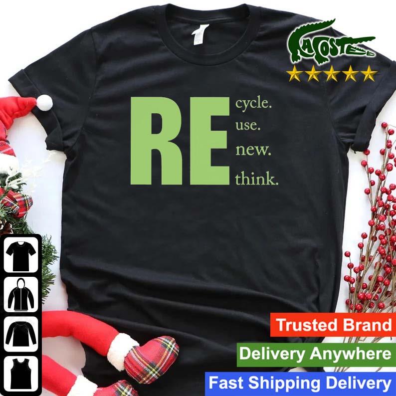 Re Cycle Use New Think Sweats Shirt