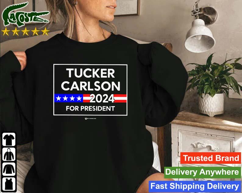 Tucker Carlson For President 2024 Sweatshirt